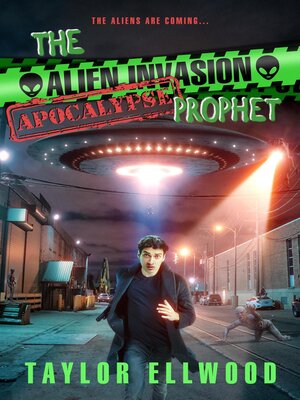 cover image of The Alien Invasion Apocalypse Prophet